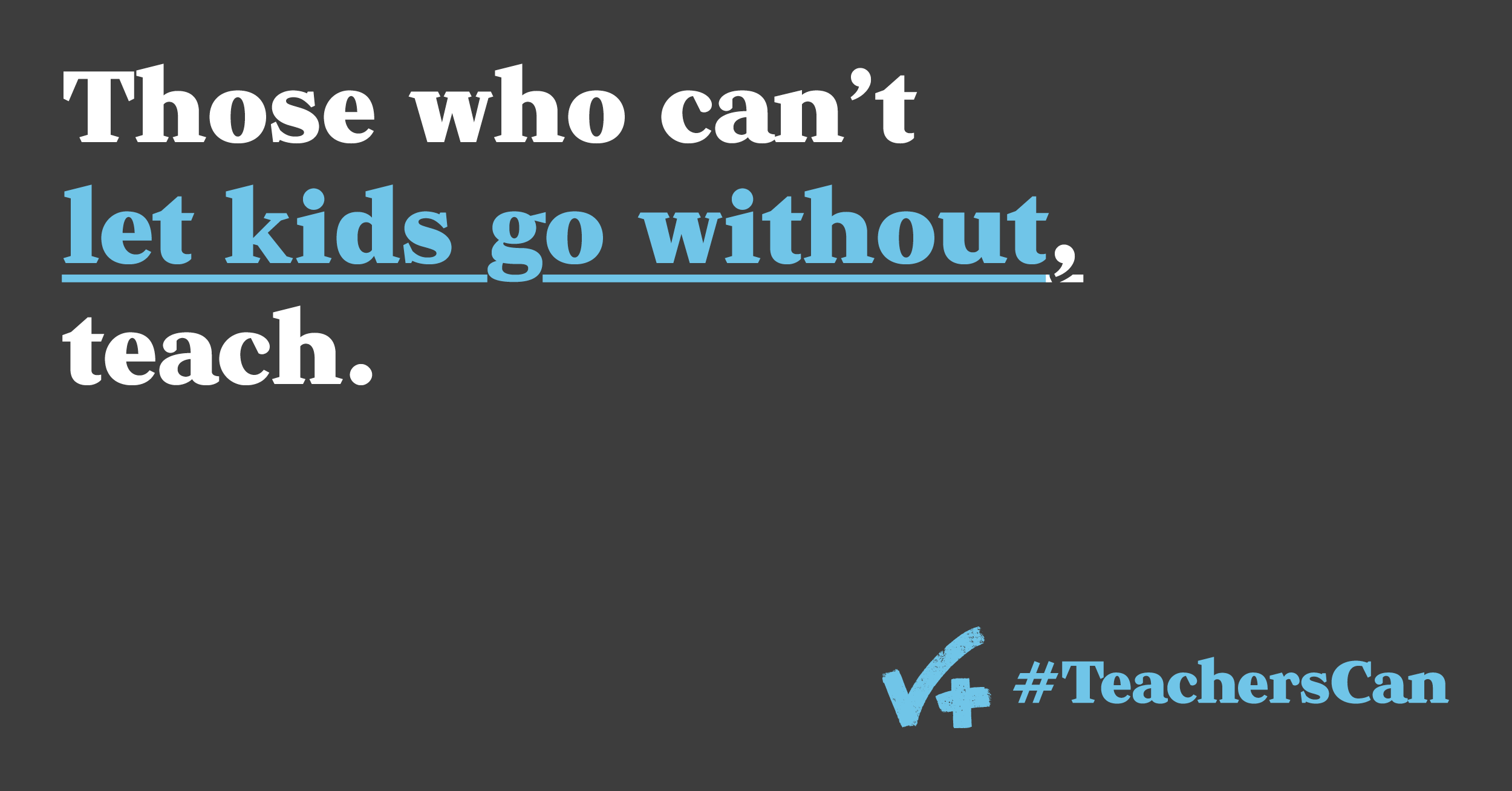 DonorsChoose & #TeachersCan - #TeachersCan